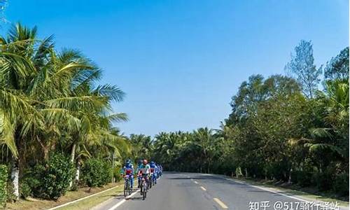 骑行环海南岛路线,骑行环海南岛攻略